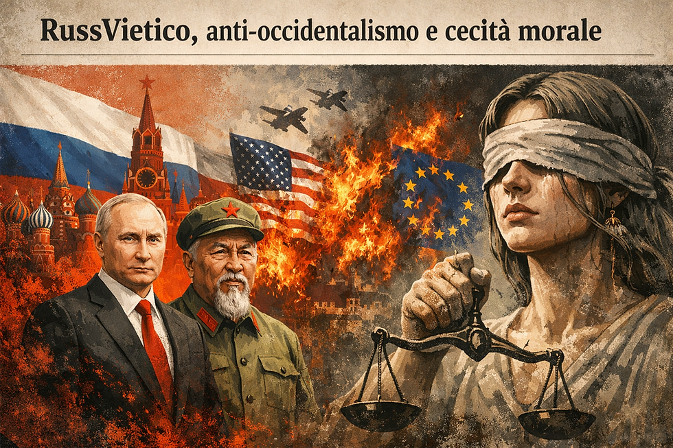 RussVietico, anti-occidentalismo e cecità morale