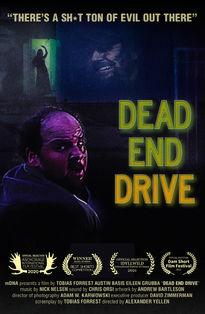 Poster for the award-winning short film "Dead End Drive" which Austin Basis produced and starred in. Austin is looking over his right shoulder in the dark with Eileen Grubba's waving silhouette and Tobias Forrest smiling above him in the background. The title is in  all CAPS and yellow.