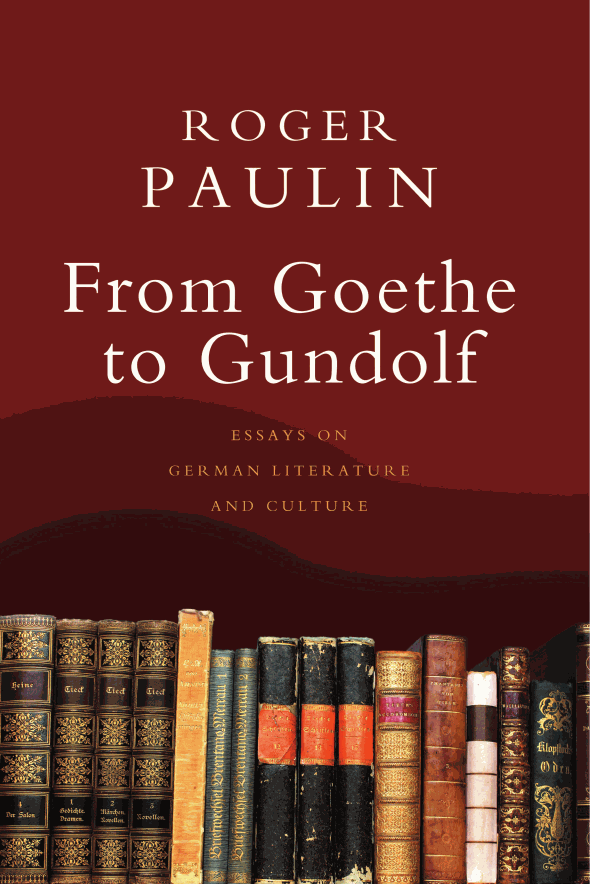 From Goethe to Gundolf