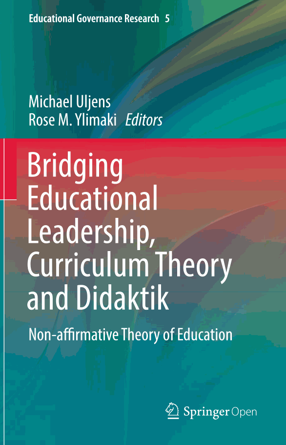 Bridging Educational Leadership, Curriculum Theory and Didaktik: Non-affirmative Theory of Education