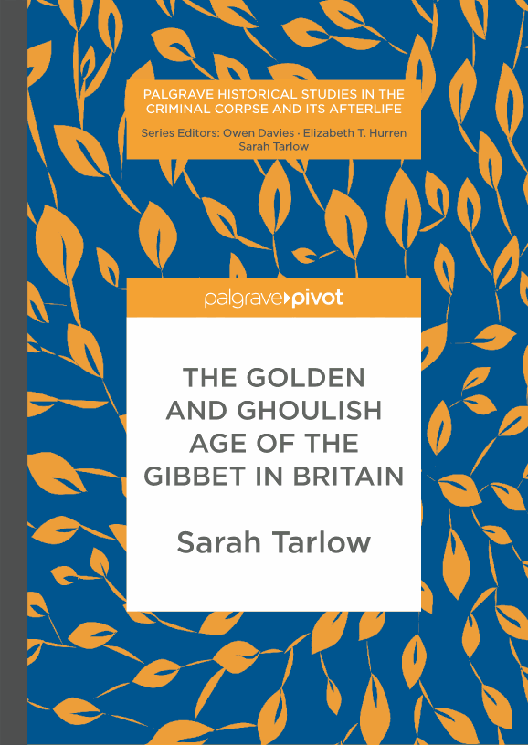 The Golden and Ghoulish Age of the Gibbet in Britain