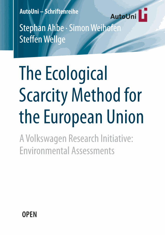 The Ecological Scarcity Method for the European Union: A Volkswagen Research Initiative: Environmental Assessments