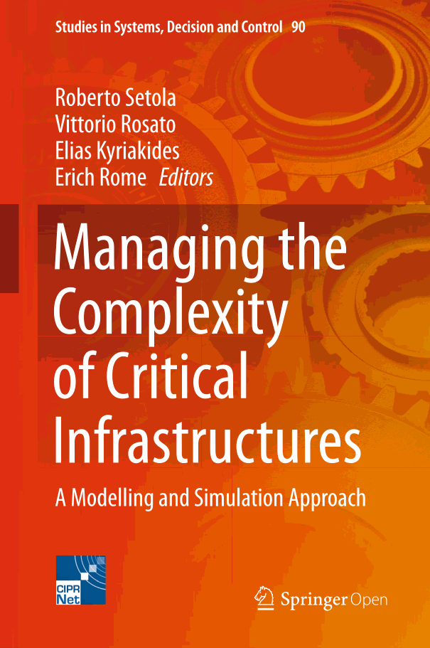 Managing the Complexity of Critical Infrastructures: A Modelling and Simulation Approach