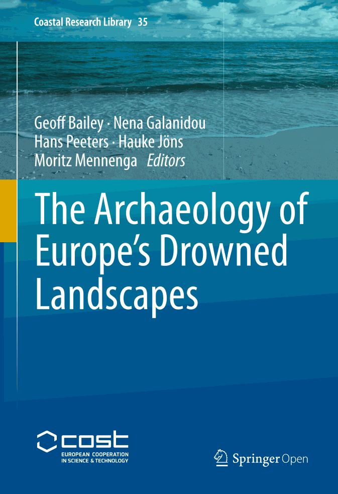The Archaeology of Europe’s Drowned Landscapes