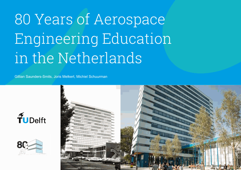 80 Years of Aerospace Engineering Education in the Netherlands