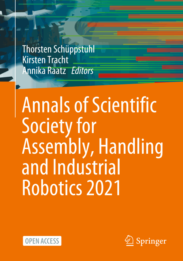 Annals of Scientific Society for Assembly, Handling and Industrial Robotics 2021