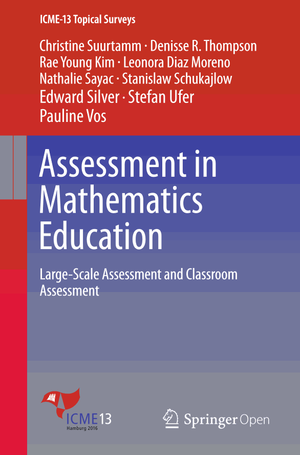 Assessment in Mathematics Education: Large-Scale Assessment and Classroom Assessment
