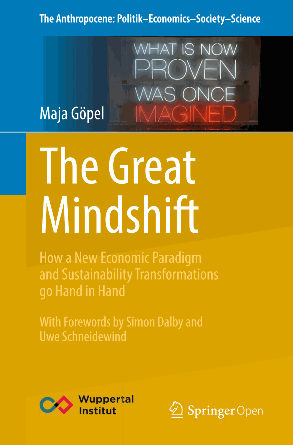 The Great Mindshift: How a New Economic Paradigm and Sustainability Transformations go Hand in Hand