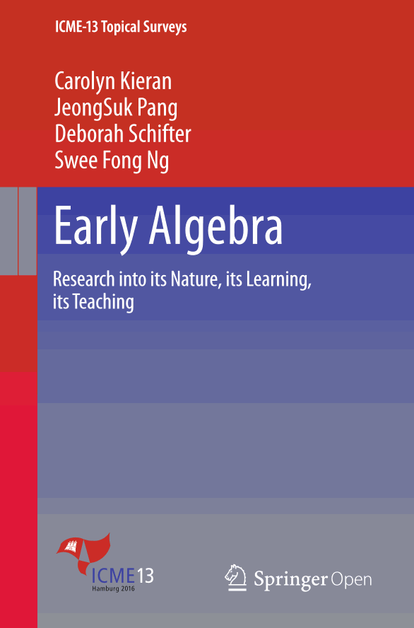Early Algebra: Research into its Nature, its Learning, its Teaching
