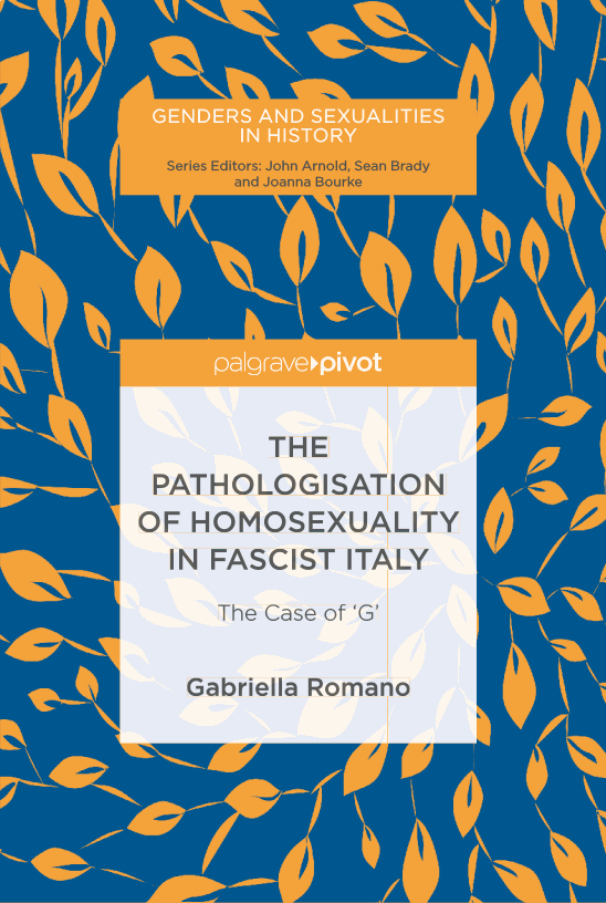 The Pathologisation of Homosexuality in Fascist Italy