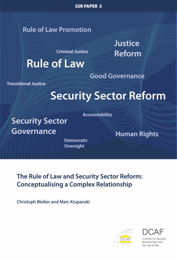 The Rule of Law and Security Sector Reform