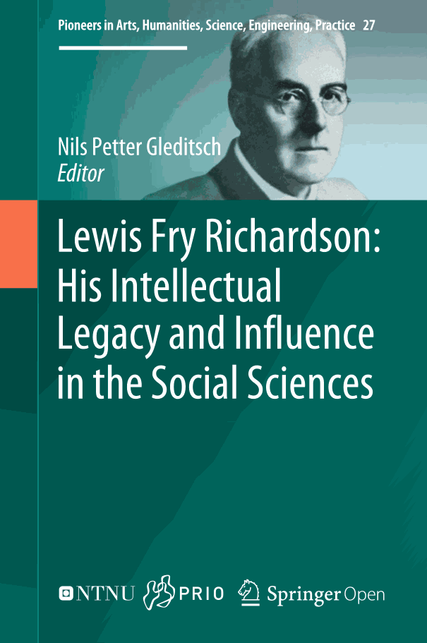 Lewis Fry Richardson: His Intellectual Legacy and Influence in the Social Sciences
