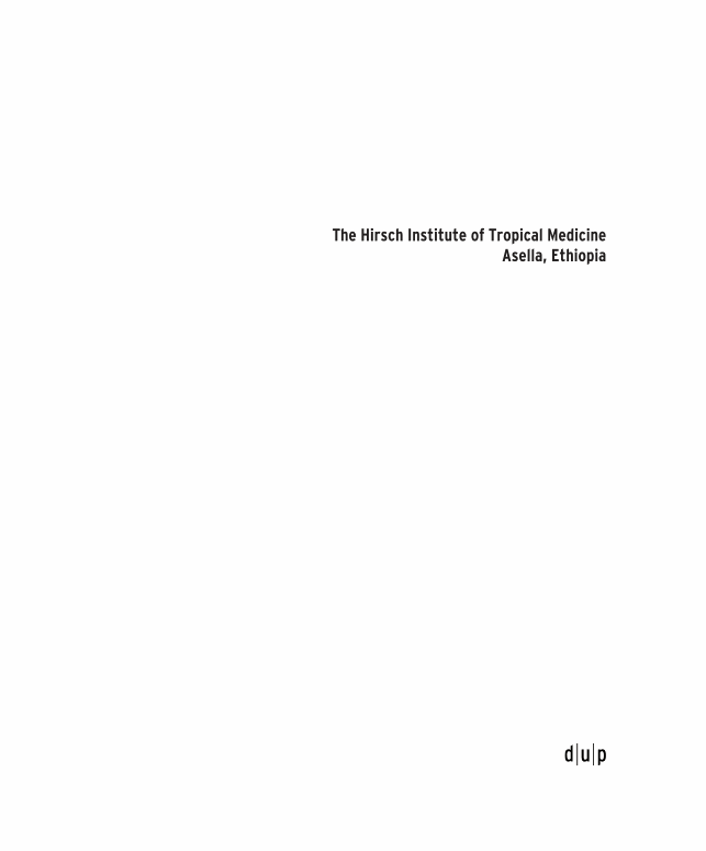 The Hirsch Institute of Tropical Medicine