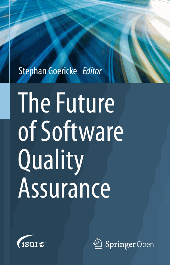The Future of Software Quality Assurance