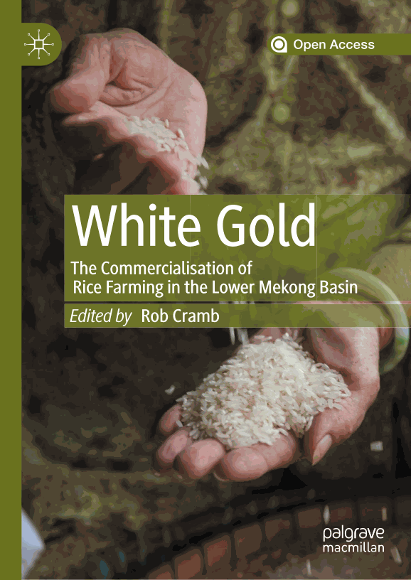 White Gold: The Commercialisation of Rice Farming in the Lower Mekong Basin