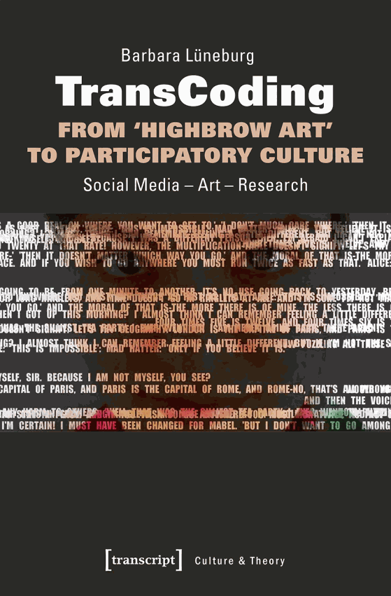 TransCoding – From `Highbrow Art' to Participatory Culture