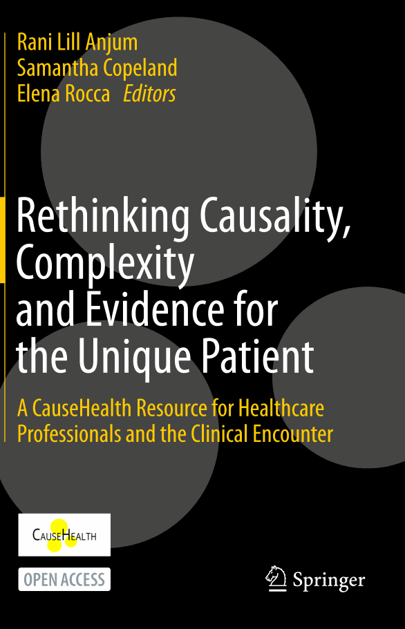 Rethinking Causality, Complexity and Evidence for the Unique Patient