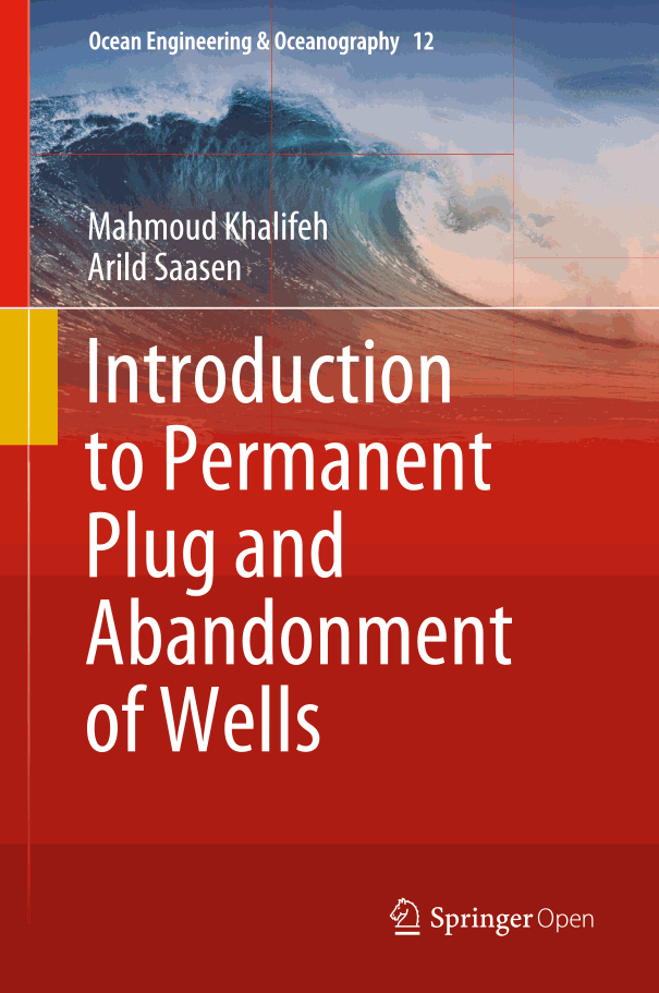 Introduction to Permanent Plug and Abandonment of Wells