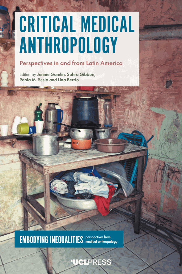 Critical Medical Anthropology-Perspectives in and from Latin America