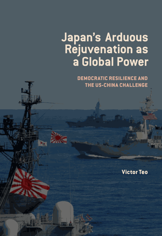 Japan’s Arduous Rejuvenation as a Global Power