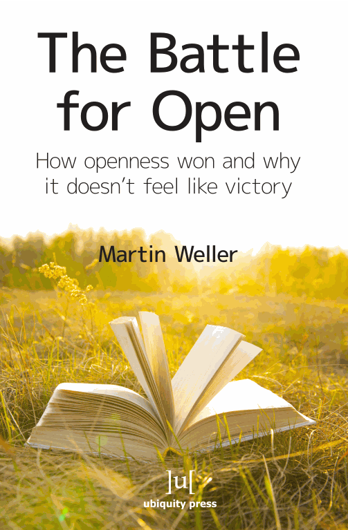 Battle for Open: How openness won and why it doesn't feel like victory