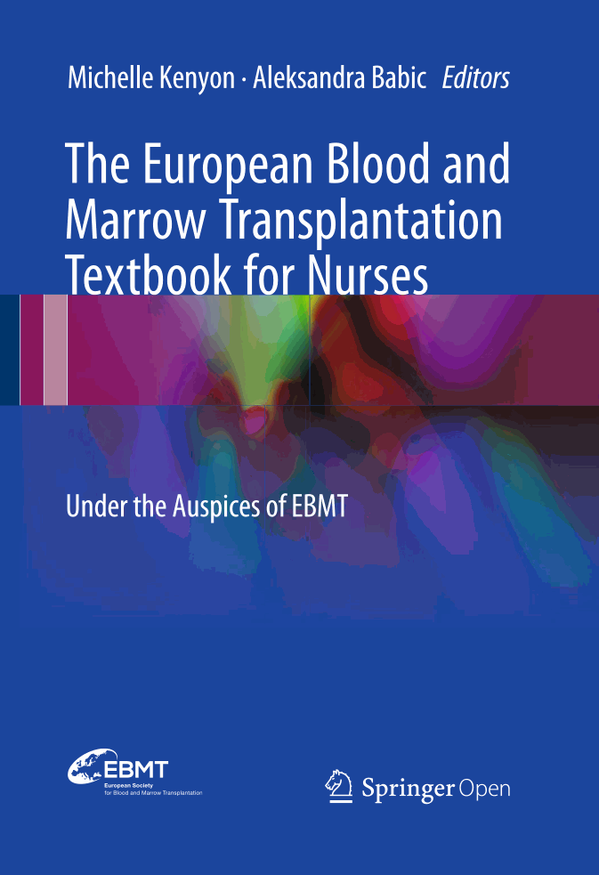 The European Blood and Marrow Transplantation Textbook for Nurses: Under the Auspices of EBMT