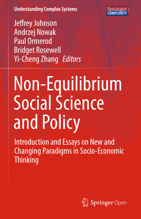 Non-Equilibrium Social Science and Policy: Introduction and Essays on New and Changing Paradigms in Socio-Economic Thinking