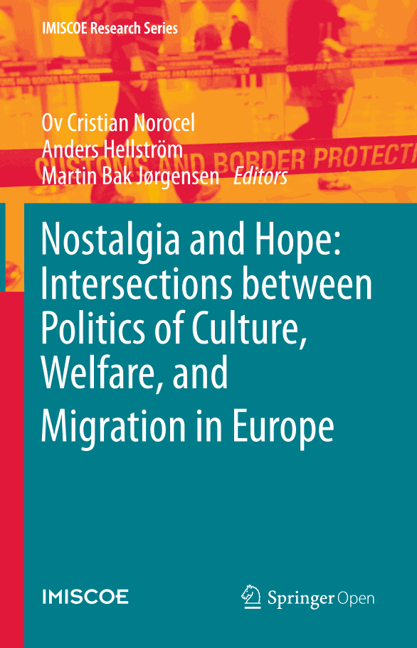 Nostalgia and Hope: Intersections between Politics of Culture, Welfare, and Migration in Europe