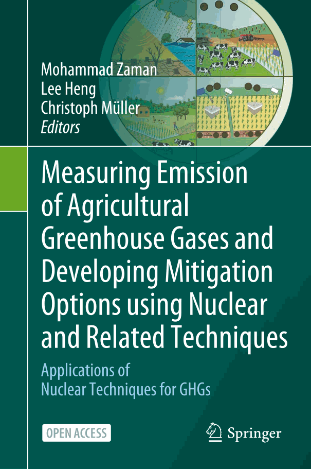Measuring Emission of Agricultural Greenhouse Gases and Developing Mitigation Options using Nuclear and Related Techniques