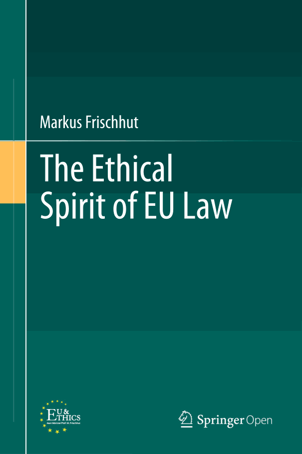 The Ethical Spirit of EU Law