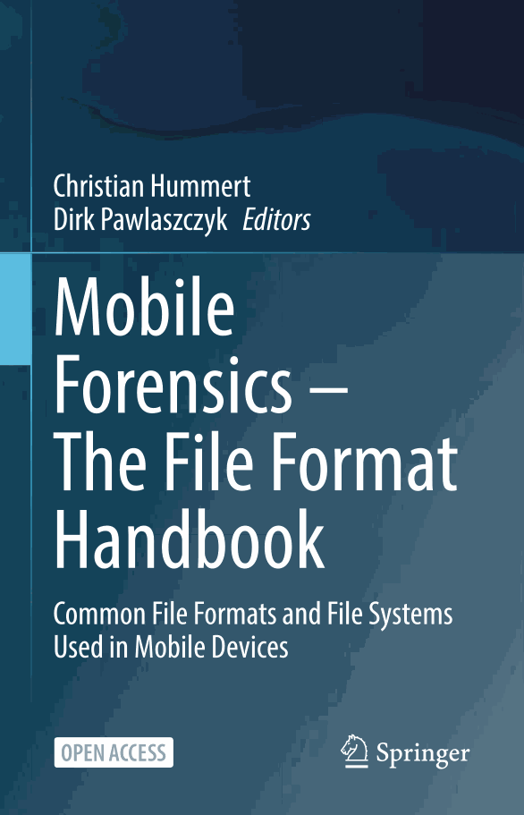 Mobile Forensics – The File Format Handbook