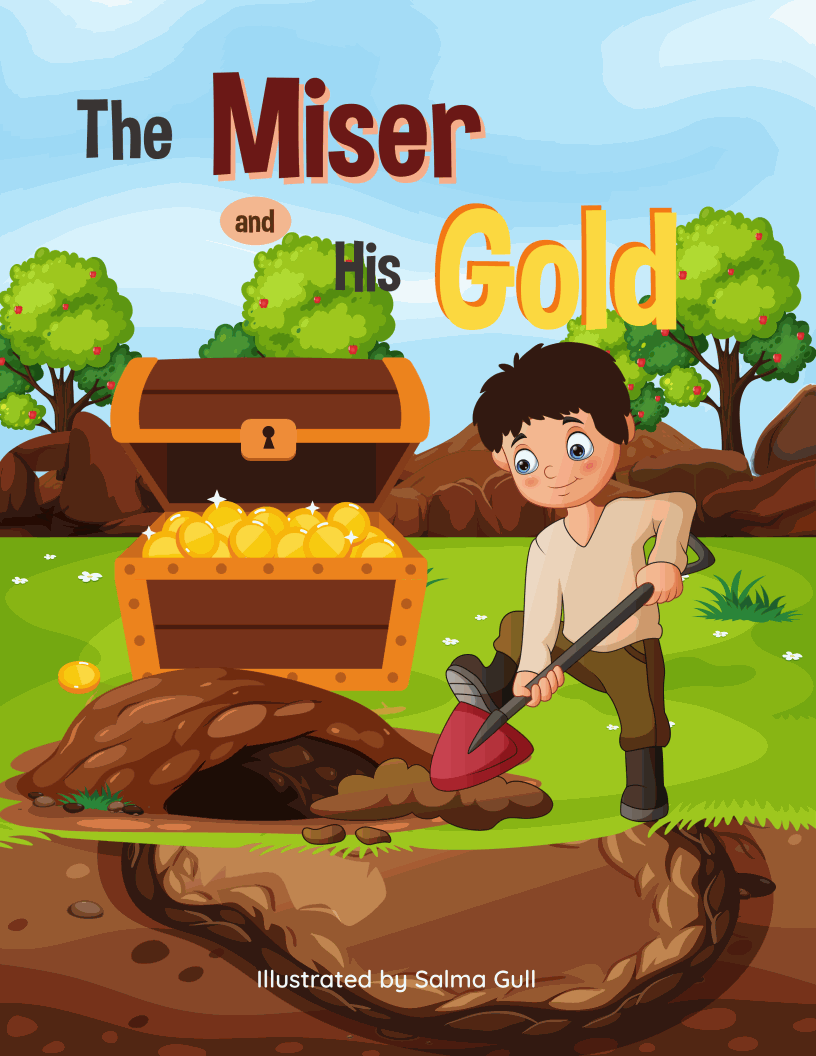 The Miser and his Gold (11p)