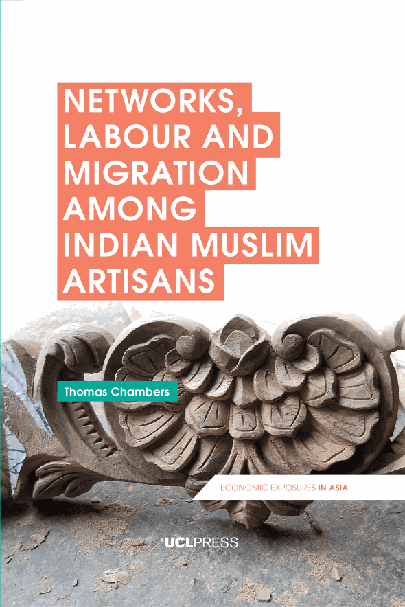 Networks, Labour and Migration among Indian Muslim Artisans