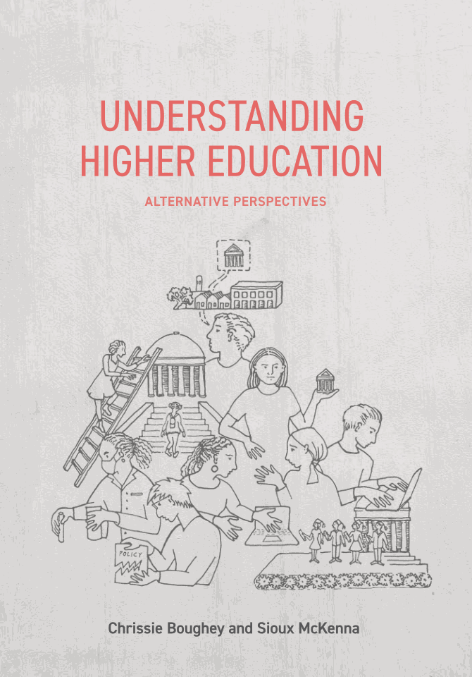 Understanding Higher Education: Alternative Perspectives