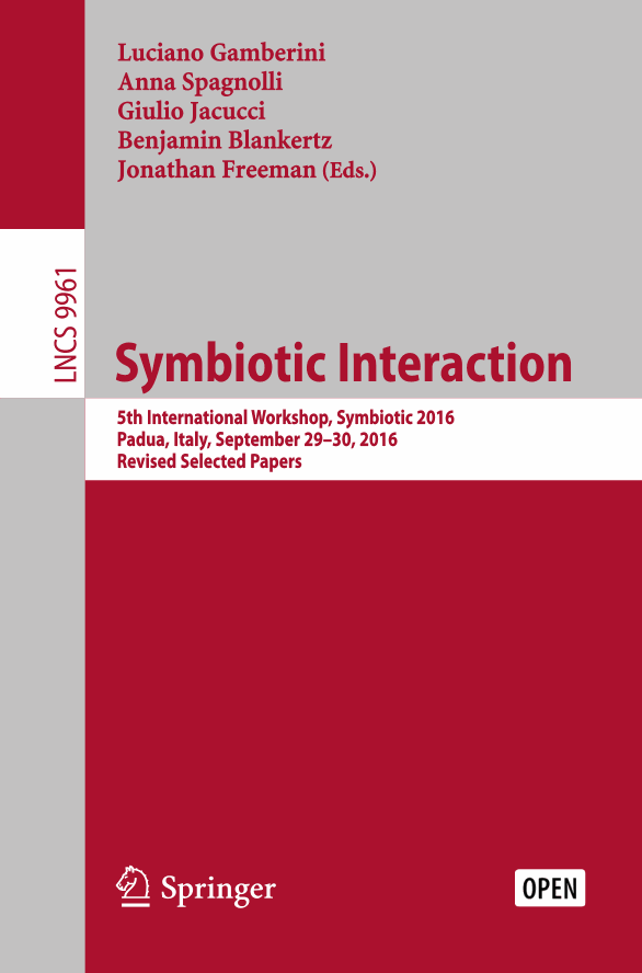Symbiotic Interaction: 5th International Workshop, Symbiotic 2016, Padua, Italy, September 29–30, 2016, Revised Selected Papers