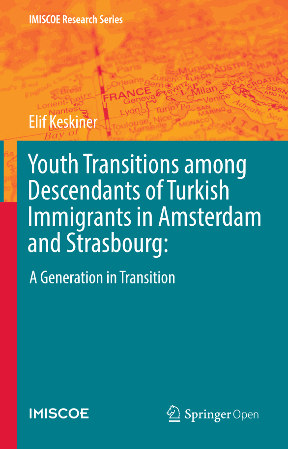 Youth Transitions among Descendants of Turkish Immigrants in Amsterdam and Strasbourg: