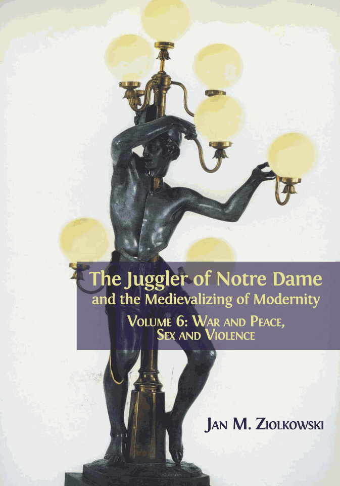 The Juggler of Notre Dame and the Medievalizing of Modernity