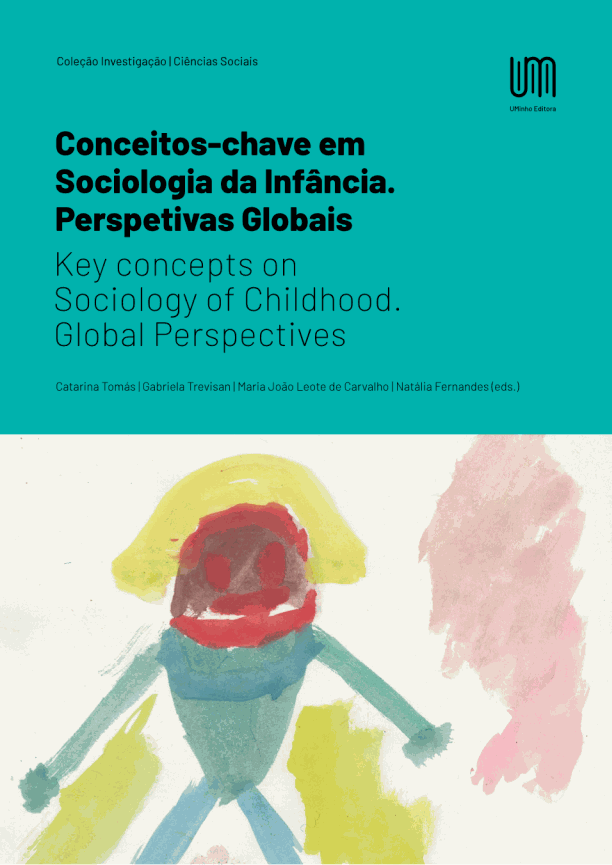 Conceitos-chave em Sociologia da Infância. Perspetivas Globais / Key concepts on Sociology of Childhood. Global Perspectives