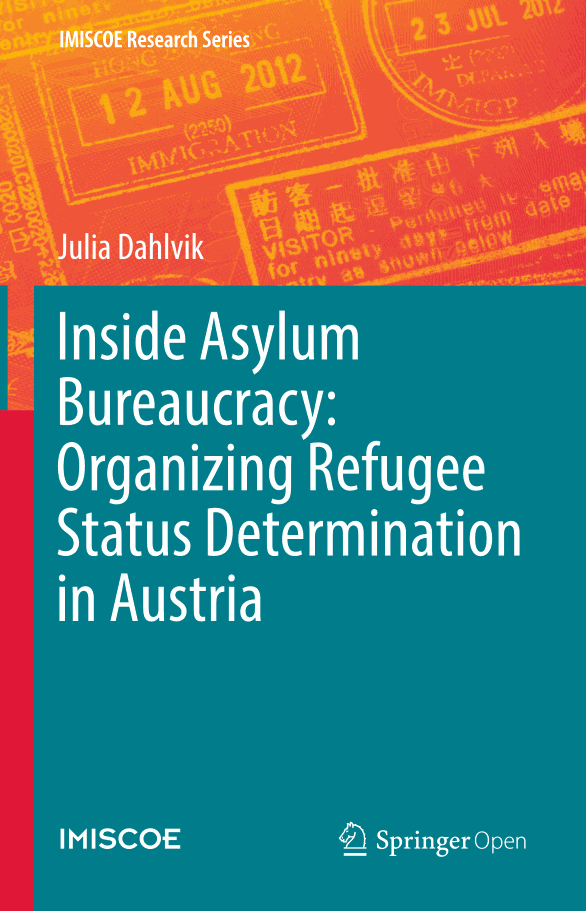 Inside Asylum Bureaucracy: Organizing Refugee Status Determination in Austria