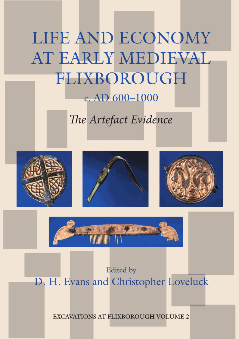 Life and Economy at Early Medieval Flixborough, c. AD 600-1000