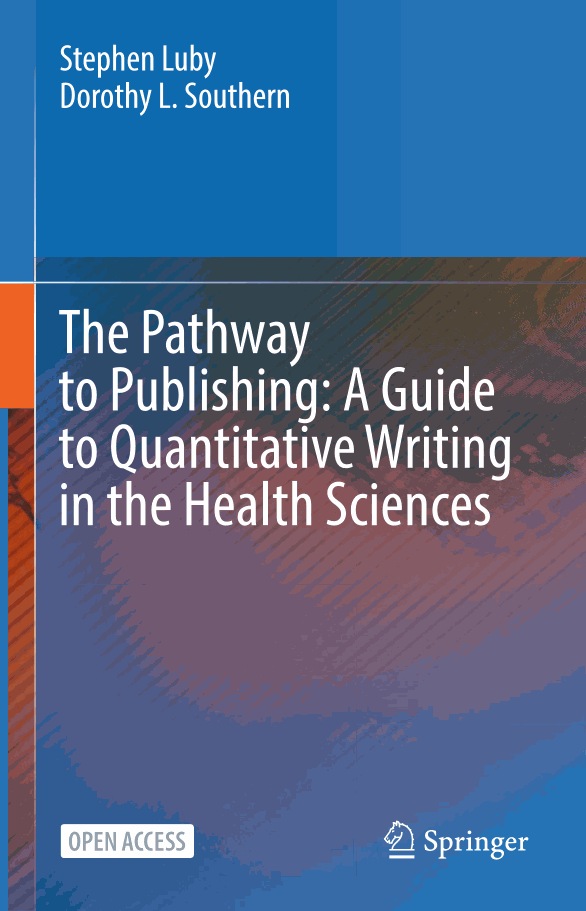 The Pathway to Publishing: A Guide to Quantitative Writing in the Health Sciences