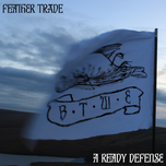 Feather Trade - 'A Ready Defense' Single Review