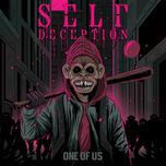 SELF DECEPTION - 'ONE OF US' Album Review