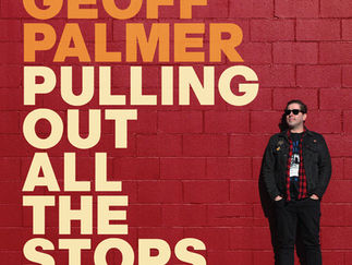 Geoff Palmer - 'Pulling Out All The Stops' Album Review