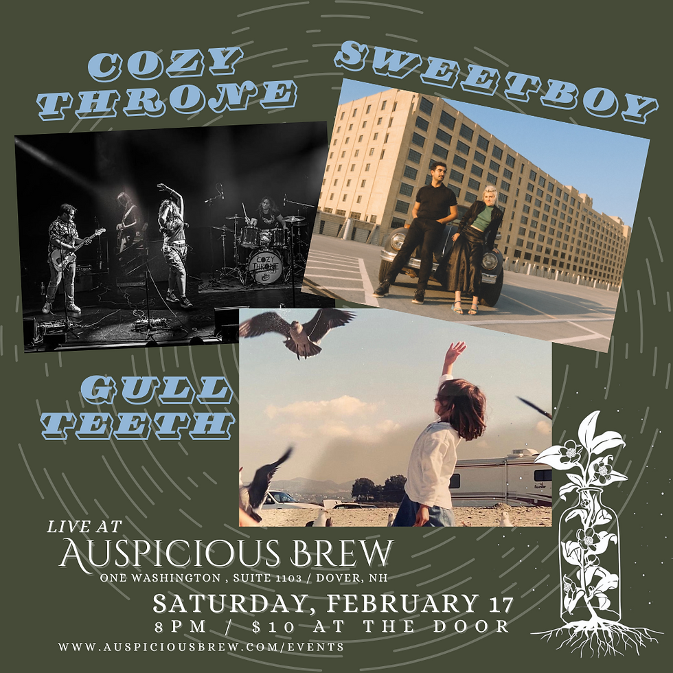 LIVE MUSIC: Cozy Throne // Sweetboy // Gull Teeth
