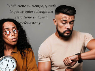 Todo tiene su tiempo
