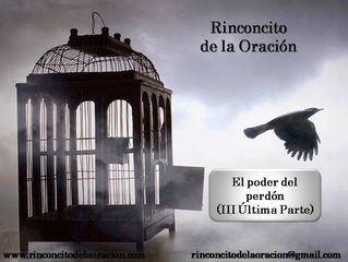 El Poder del Perdón - (III - Última Parte)