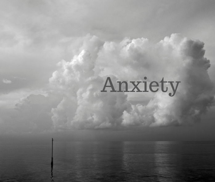 Anxiety