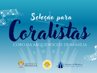 Coro da Arquidiocese de Brasília abre seleção para novos integrantes e reforça missão evangelizadora da música litúrgica