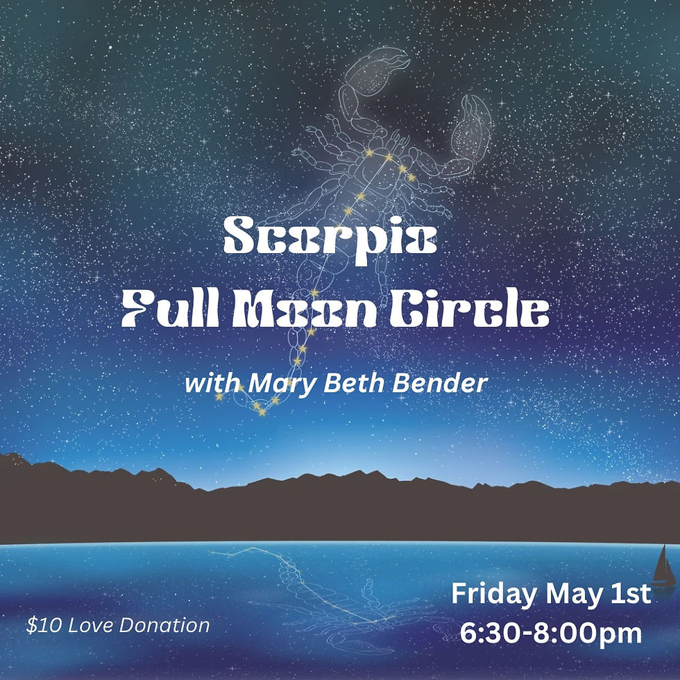 Scorpio Full Moon Circle with Mary Beth